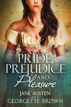 Pride, Prejudice & Pleasure (eBook, ePUB) Cover Pride, Prejudice & Pleasure (eBook, ePUB)