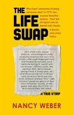 The Life Swap (eBook, ePUB) The Life Swap (eBook, ePUB)
