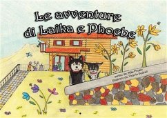 Le avventure di Laika e Phoebe (eBook, PDF) - Frosio, Mike; Pedrali, Valeria