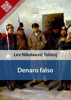 Denaro falso (eBook, ePUB) - Nikolaevič Tolstoj, Lev
