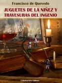 Juguetes de la niñez y travesuras del ingenio (eBook, ePUB)