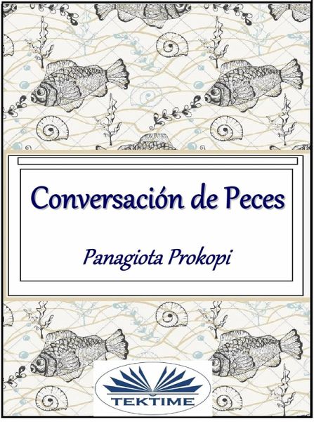 Conversación De Peces (eBook, ePUB)