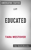 Educated: by Tara Westover   Conversation Starters (eBook, ePUB)