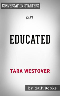 Educated: by Tara Westover   Conversation Starters (eBook, ePUB) - Books, Daily