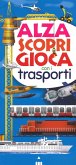 Alza scopri gioca con i trasporti
