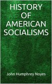 History of American Socialisms (eBook, ePUB)