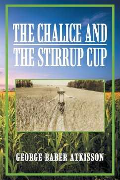 The Chalice and the Stirrup Cup - Atkisson, George