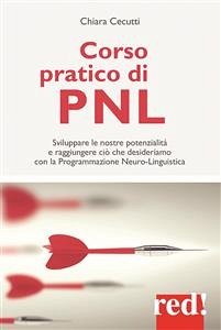 Corso pratico di PNL (eBook, ePUB) - Cecutti, Chiara