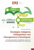 Stratégies Indigènes d'Adaptation aux Changements Climatiques: