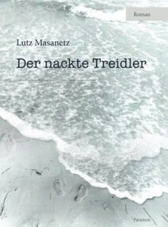 Der nackte Treidler - Masanetz, Lutz