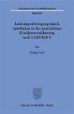 Leistungserbringung durch Apotheken in der gesetzlichen Krankenversicherung nach § 129 SGB V