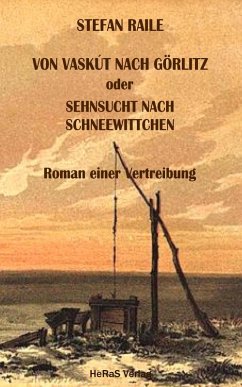 Von Vaskút nach Görlitz (eBook, ePUB) - Raile, Stefan