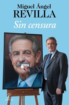 Sin censura - Revilla, Miguel Ángel