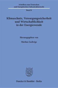 Klimaschutz, Versorgungssicherheit und Wirtschaftlichkeit in der Energiewende.
