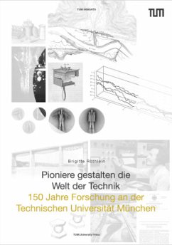 Pioniere gestalten die Welt der Technik - Röthlein, Brigitte;Herrmann, Wolfgang A.