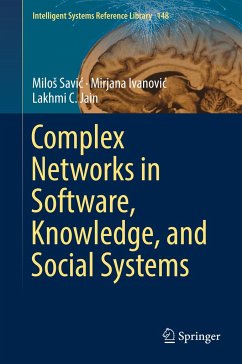 Complex Networks in Software, Knowledge, and Social Systems - Savic, Milos;Ivanovic, Mirjana;Jain, Lakhmi C