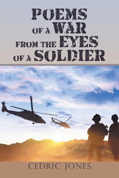 Poems of a War from the Eyes of a Soldier - Jones, Cedric