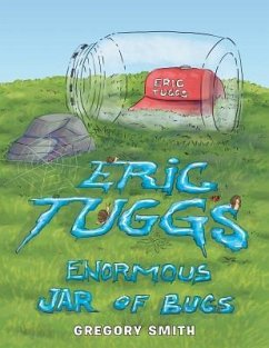 Eric Tuggs Enormous Jar of Bugs - Smith, Gregory