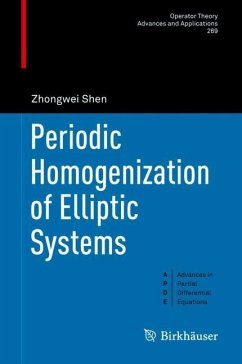 Periodic Homogenization of Elliptic Systems - Shen, Zhongwei