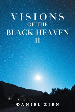 Visions of the Black Heaven Ii - Zien, Daniel