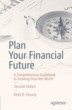 Plan Your Financial Future - Fevurly, Keith R.