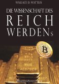 Die Wissenschaft des Reichwerdens (eBook, ePUB)