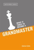 What it Takes to Become a Grandmaster (eBook, ePUB)