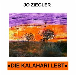 Die Kalahari lebt - Ziegler, Jo