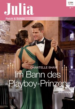 Im Bann des Playboy-Prinzen (eBook, ePUB) - Shaw, Chantelle