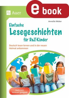 Einfache Lesegeschichten für DaZ-Kinder (eBook, PDF) - Weber, Annette