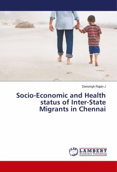 Socio-Economic and Health status of Inter-State Migrants in Chennai