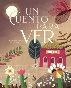 Un cuento para ver - González García, Tesa; Lourenzo, Manuel