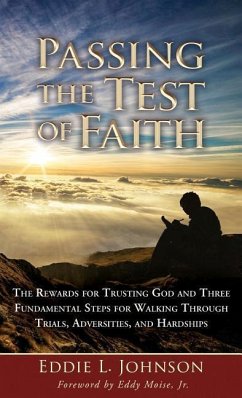 Passing the Test of Faith - Johnson, Eddie L.