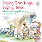 Saying Good-bye, Saying Hello... (eBook, ePUB) Saying Good-bye, Saying Hello... (eBook, ePUB)