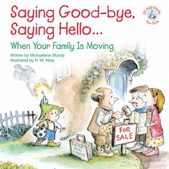 Saying Good-bye, Saying Hello... (eBook, ePUB) - Mundy, Michaelene