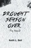 Drought Season Over: The Sequel