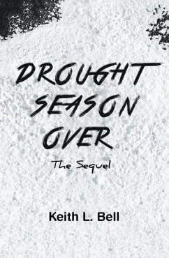 Drought Season Over: The Sequel - Bell, Keith
