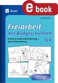 Freiarbeit mit Bildgeschichten - Klasse 3 und 4 (eBook, PDF)