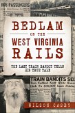 Bedlam on the West Virginia Rails (eBook, ePUB)