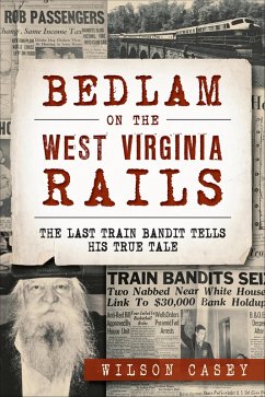 Cover Bedlam on the West Virginia Rails (eBook, ePUB)