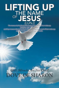 Lifting up the Name of Jesus (Lunj) - Of Sharon, Dove