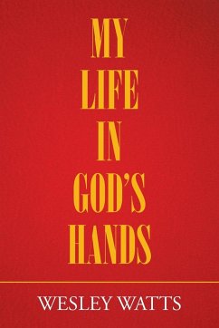 My Life in God'S Hands - Watts, Wesley