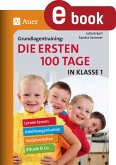 Grundlagentraining: Die ersten 100 Tage in Kl. 1 (eBook, PDF)