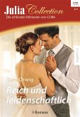 Reich und leidenschaftlich / Julia Collection Bd.119 (eBook, ePUB)