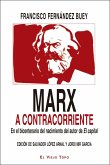Marx a contracorriente : en el bicentenario del nacimiento del autor de El capital