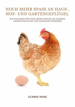 Cover Noch mehr Spass an Haus-, Hof- und Gartengeflügel (eBook, ePUB)