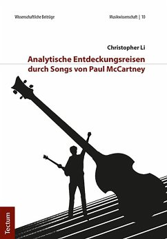 Analytische Entdeckungsreisen durch Songs von Paul McCartney (eBook, PDF) - Li, Christopher