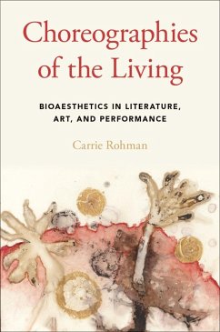 Choreographies of the Living (eBook, ePUB) - Rohman, Carrie