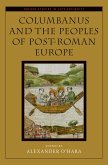 Columbanus and the Peoples of Post-Roman Europe (eBook, ePUB)