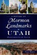 History of Mormon Landmarks in Utah... - Bild 1